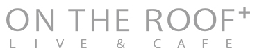 阿佐ヶ谷 On The Roof Plus 阿佐ヶ谷 On The Roof Plus